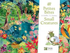 Petites Bêtes / Small Creatures