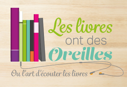 Les livres ont des oreilles